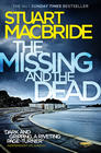 Stuart MacBride , The Missing and the Dead