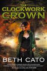 Beth Cato , The Clockwork Crown