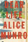 Alice  Munro Dear Life   
