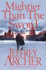 Jeffrey Archer , Mightier Than The Sword (Clifton Chronicles #5) 