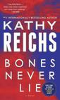 Kathy  Reichs, Bones Never Lie (Temperence Brennan #17) 