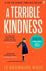 Jo Browning Wroe A Terrible Kindness