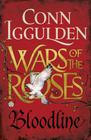 Conn  Iggulden  Bloodline (War of the Roses #3) 