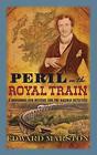 Edward Marston , Peril on the Royal Train (Inspector Colbeck #10) 