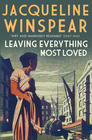 Jacqueline  Winspear, Leaving Everything Most Loved (Maisie Dobbs #10) 