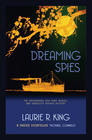 King Laurie R. , Dreaming Spies (A Sherlock Holmes & Mary Russell Mystery #13) 