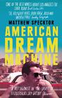 Matthew Specktor , American Dream Machine 