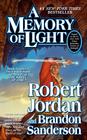   Jordan, Robert , Sanderson, Brandon , A Memory of Light (A Memory of Light #3) (Wheel of Time #14) 