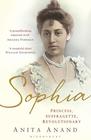 Anita  Anand, Sophia: Princess, Suffragette, Revolutionary 