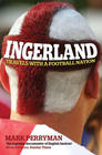 Mary Perryman Ingerland: Travels With a Football Nation