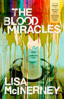 Lisa McInerney The Blood Miracles