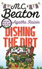 M. C.  Beaton Agatha Raisin: Dishing the Dirt (#26) 