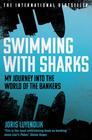 Joris Luyendijk , Swimming with Sharks : My Journey into the World of the Bankers 