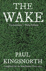 Paul  Kingsnorth The Wake