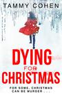 Tammy Cohen Dying for Christmas 