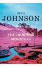 Denis Johnson, Laughing Monsters 