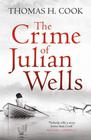 Thomas H. Cook, The Crime of Julian Wells